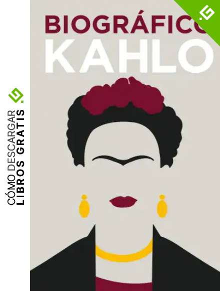Biogr&aacute;fico Kahlo (Biogr&aacute;fico / Biographic)