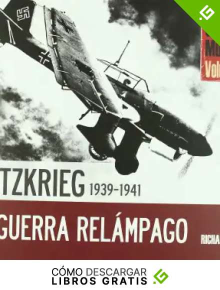 Blitzkrieg-Guerra relampago 1939-1941 (TESOROS DE LA HISTORIA)