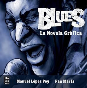 Blues. La Novela Gr&aacute;fica
