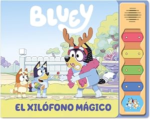 Bluey. Libro con sonidos - El Xil&oacute;fono M&aacute;gico (edici&oacute;n en espa&ntilde;ol) (Peque&ntilde;as manitas)