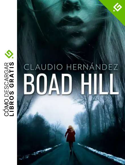 BOAD HILL: (Pack con CR&Iacute;MENES EN VERANO | EL SECRETO DE BOAD HILL | EL FR&Iacute;O INVIERNO) Thriller Psicol&oacute;gico | Intriga | Suspense | Misterio