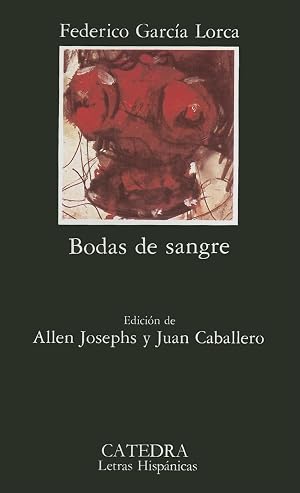 Bodas de sangre: 231 (Letras Hisp&aacute;nicas)