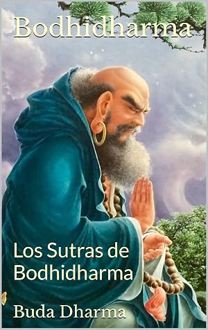 Bodhidharma: Los Sutras de Bodhidharma