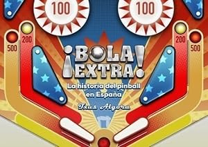 Bola Extra: La historia del Pinball en Espa&ntilde;a