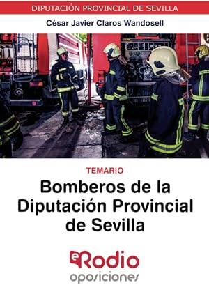 Bomberos de la Diputaci&oacute;n Provincial de Sevilla. Temario: Diputaci&oacute;n Provincial de Sevilla