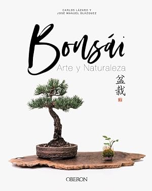 Bons&aacute;i: Arte y Naturaleza