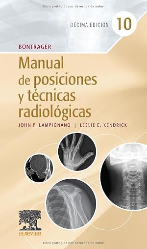 Bontrager. Manual de posiciones y t&eacute;cnicas radiol&oacute;gicas