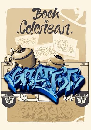 BOOK DE COLOREAR: Libro con 60 P&aacute;ginas para colorear Graffitis, diferentes estilos, diferentes dificultades. Book with 60 Graffiti colouring pages, different styles, different difficulties.