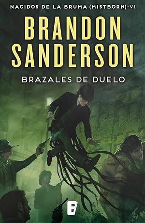Brazales de Duelo (Nacidos de la bruma [Mistborn] 6): Mistborn 6. Nacidos de la Bruma