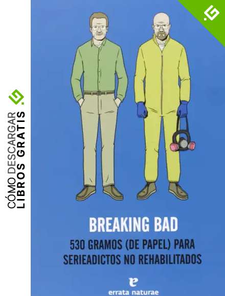 Breaking Bad - 2&ordf; Edici&oacute;n: 530 gramos (de papel) para serieadictos no rehabilitados (Fuera de colecci&oacute;n)