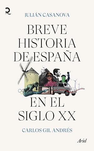 Breve historia de Espa&ntilde;a en el siglo XX (Quintaesencia)