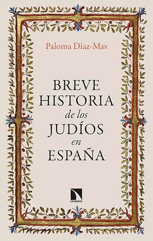 Breve historia de los jud&iacute;os en Espa&ntilde;a (3&ordf; Ed.): 959 (COLECCION MAYOR)