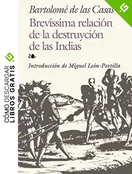 Brev&iacute;ssima relaci&oacute;n de la destruyci&oacute;n de las Indias (Biblioteca Edaf)