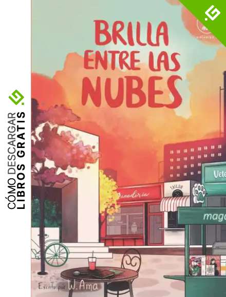 Brilla entre las nubes (Serie Ideas en la casa del &aacute;rbol. Volumen 6): Novela infantil-juvenil. Lectura de 8-9 a 11-12 a&ntilde;os. Literatura Ficci&oacute;n. Libros para ni&ntilde;as y ni&ntilde;os. (Spanish Edition)