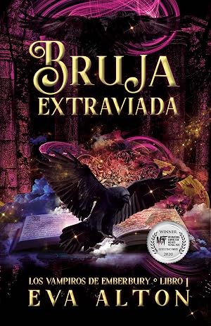 Bruja Extraviada: Una novela rom&aacute;ntica de vampiros y brujas (Los Vampiros de Emberbury n&ordm; 1)