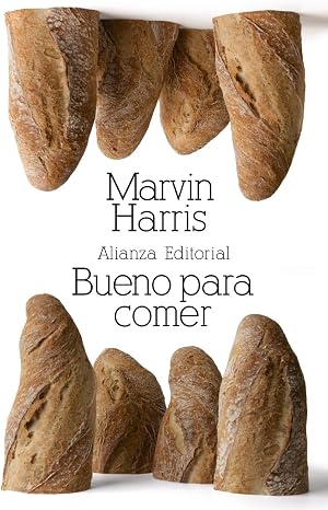 Bueno para comer: Enigmas de alimentaci&oacute;n y cultura (El libro de bolsillo - Bibliotecas de autor - Biblioteca Harris)