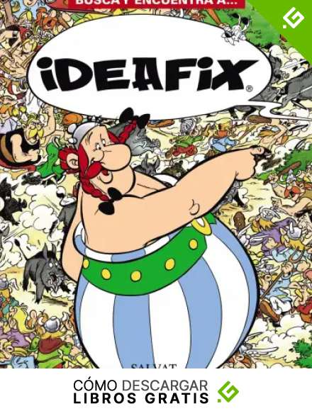 Busca y encuentra a... Ideafix (Castellano - A Partir De 10 A&ntilde;os - Ast&eacute;rix - Especiales)
