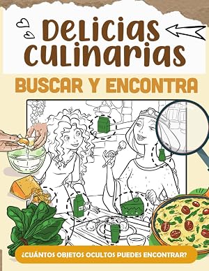 Busca y Encuentra Delicias culinarias: Descubriendo Delicias Culinarias: Libro de Actividades de Buscar y Encontrar, Im&aacute;genes de Regalo para Todas las ... de Aliviar el Estr&eacute;s, Regalos de Navidad.