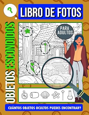 Busca y Encuentra para Adultos: Descubriendo un divertido e interactivo libro de actividades de buscar y encontrar, im&aacute;genes de regalo para todas las edades, en cualquier ocasi&oacute;n