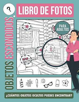Busca y Encuentra para Adultos: Libro de Juegos para Buscar y Encontrar Im&aacute;genes Ocultas, Libro de Rompecabezas con Im&aacute;genes Ocultas. Alivio del ... Adultos, Libro de Rompecabezas Para Navidad.