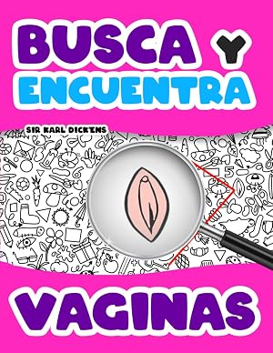 Busca y Encuentra Vaginas: Scova y Colorea todas las Vaginas que veas | Libro de actividades para adultos | Regalos originales para hombre