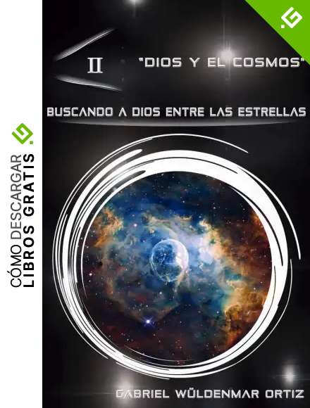 Buscando a Dios entre las estrellas (Dios y el universo n&ordm; 2)