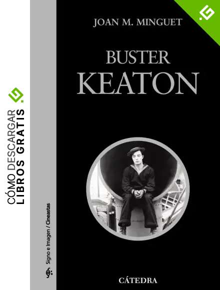 Buster Keaton (Signo e imagen - Signo e imagen. Cineastas)