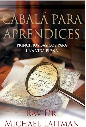Cabala Para Aprendices: Gu&iacute;a de una persona com&uacute;n para encontrar la felicidad