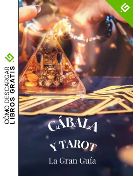 C&aacute;bala y Tarot- Manual de Magia: La Gran Gu&iacute;a- C&aacute;bala y Esoterismo