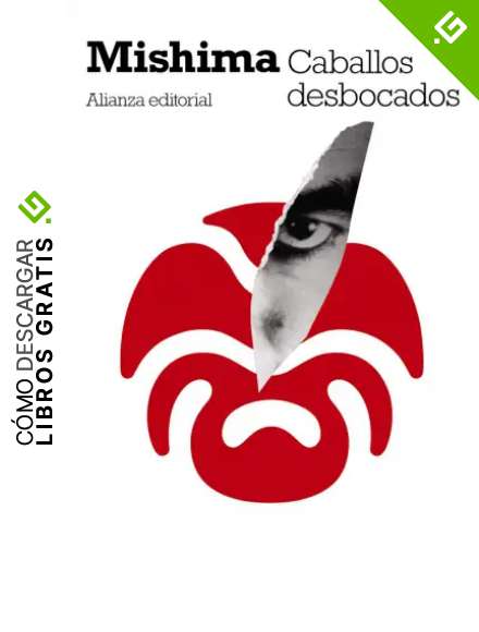 Caballos desbocados: El mar de la fertilidad (2) (El libro de bolsillo - Bibliotecas de autor - Biblioteca Mishima)
