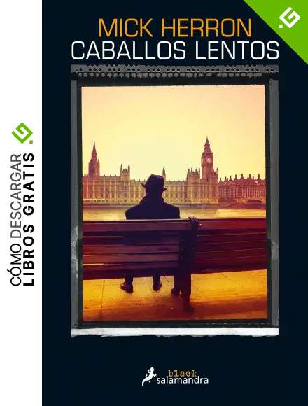 Caballos lentos (Serie Jackson Lamb 1)