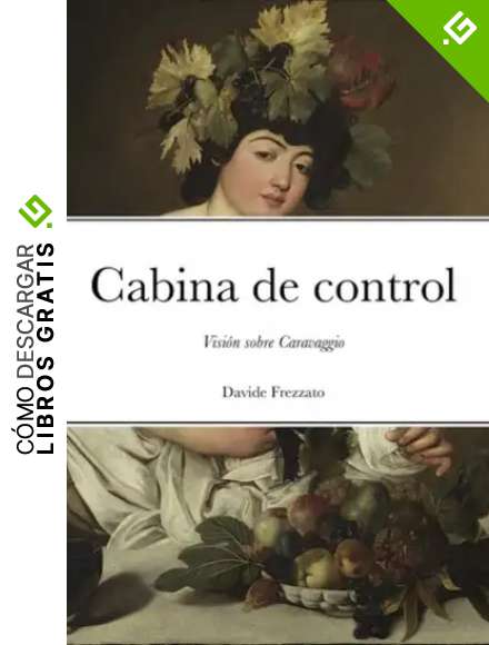 Cabina de control: Visi&oacute;n sobre Caravaggio