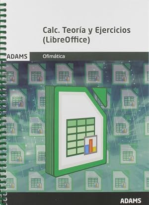 Calc. Teor&iacute;a y Ejercicios (LibreOffice)