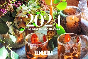 Calendario 2024 | El Mueble. Calendario de pared con las mejores fotos de la revista El Mueble.Enam&oacute;rate de tu casa (Calendarios y Agendas)
