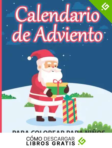 Calendario DE Adviento Para Colorear Para Ni&ntilde;os: Un divertido libro para colorear con 25 p&aacute;ginas numeradas - Un bonito libro para colorear en Navidad ( Libros de Navidad para ni&ntilde;os )