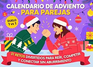 Calendario de Adviento para Parejas: 31 Retos Divertidos para Re&iacute;r, Competir y Conectar sin Aburrimiento &mdash; Duelo 1 vs 1