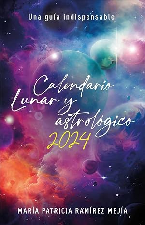 Calendario Lunar y Astrologico 2024