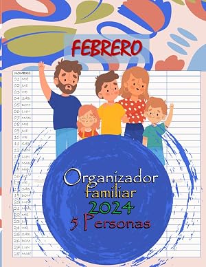 Calendario Organizador Familiar 2024: Planificador Familiar 2024 5 Columnas Espa&ntilde;ol Mensual Vista, 12 Meses (Enero 2024 - Diciembre 2024), Para Organizarse Mejor en Familia Perfecto Regalo