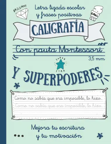 CALIGRAF&Iacute;A CON PAUTA MONTESSORI 3.5 mm Y SUPERPODERES: Letra ligada escolar y frases positivas para mejorar tu caligraf&iacute;a, ortograf&iacute;a y autoestima | ... Caligrafia ni&ntilde;os 8 9 10 11 12 a&ntilde;os Escritura