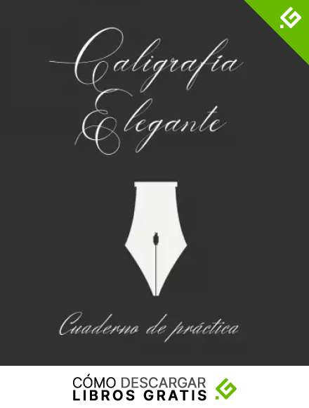 CALIGRAF&Iacute;A ELEGANTE: CUADERNO ESPECIAL PARA LA PR&Aacute;CTICA DE LA ESCRITURA DE CALIGRAF&Iacute;A PRECIOSISTA TIPO COPPERPLATE | LETTERING