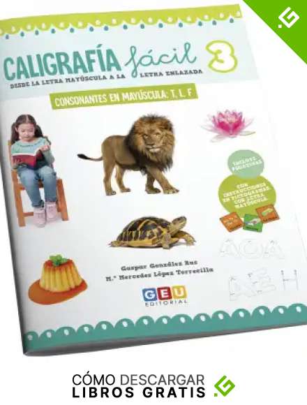 Caligrafia f&aacute;cil 3: Inicio en la Escritura | Trazado de letras y Consonantes en may&uacute;scula: T, L Y F: Caligraf&iacute;a Educaci&oacute;n Infantil (Ni&ntilde;os de 3 a 5 a&ntilde;os Educaci&oacute;n Infantil y Educaci&oacute;n Especial)