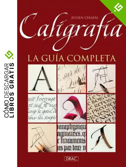 Caligraf&iacute;a. La gu&iacute;a completa