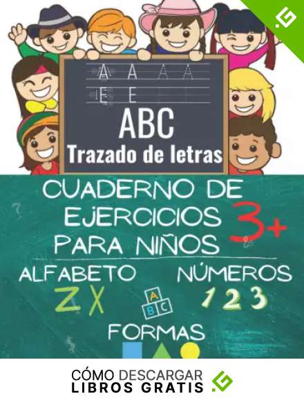Caligraf&iacute;a para Ni&ntilde;os. Cuaderno de Pr&aacute;ctica de Escritura de Letras y N&uacute;meros Abc para Ni&ntilde;os de +3 a&ntilde;os: El Cuaderno Completo de Escritura a Mano para ... Mi Primer Cuaderno para Principiantes.