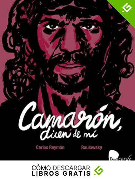 Camar&oacute;n, dicen de m&iacute;