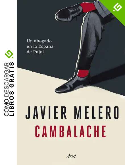 Cambalache: Un abogado en la Espa&ntilde;a de Pujol (Ariel)