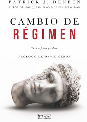 Cambio de r&eacute;gimen: Hacia un futuro posliberal