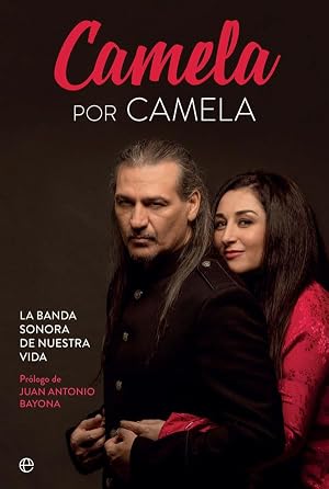 Camela por camela: La banda sonora de nuestra vida (Fuera de colecci&oacute;n)