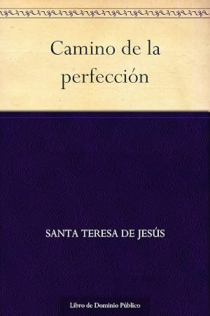 Camino de la perfecci&oacute;n