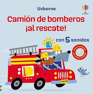 Cami&oacute;n de bomberos &iexcl;al rescate! (&iexcl;Qu&eacute; veh&iacute;culos tan ruidosos!)