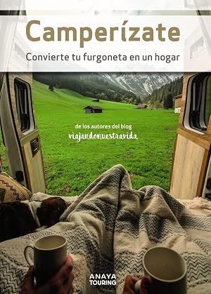Camper&iacute;zate. Convierte tu furgoneta en un hogar (Gu&iacute;as Singulares)